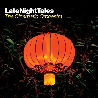 Late Night Tales: The Cinematic Orchestra's cover