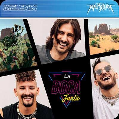 La Boca Junta By Melendi, Mau y Ricky's cover