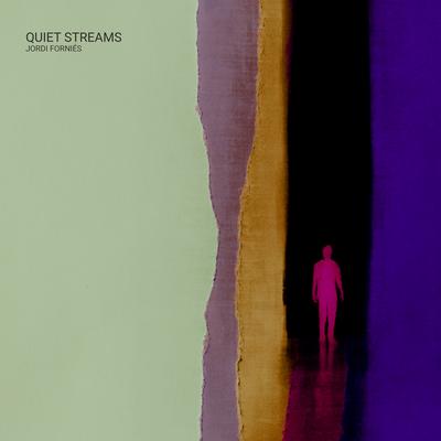 Quiet Streams By Jordi Forniés's cover