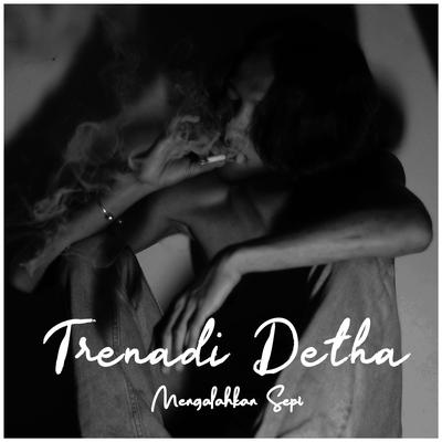 Trenadi Detha's cover