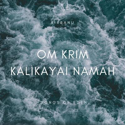 Om Krim Kalikayai Namah's cover