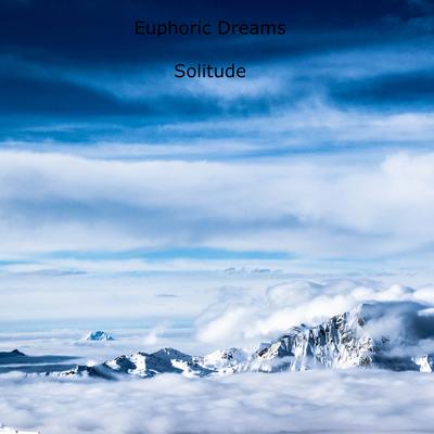 Solitude By Euphoric Dreams's cover