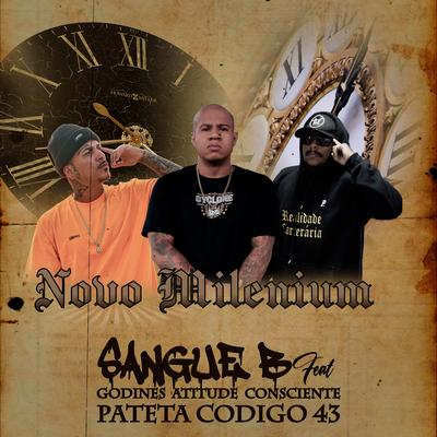 Novo Milenium By Sangue B, patetacodigo43, godines's cover