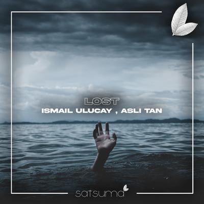 Lost By İsmail Uluçay, Asli Tan's cover