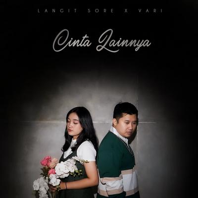 Cinta Lainnya By Langit Sore, Vari's cover