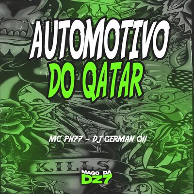 Automotivo do Qatar By Dj German 011, MC PH77's cover