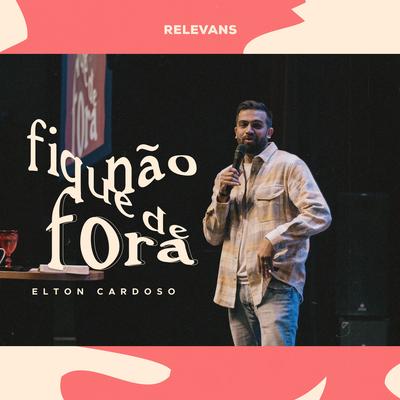 Não Fique de Fora, Pt. 02 By Relevans's cover