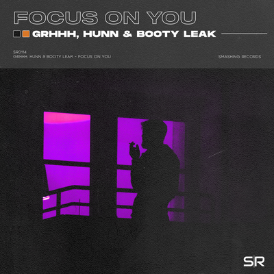 Focus On You By Hunn, GRHHH, BOOTY LEAK's cover