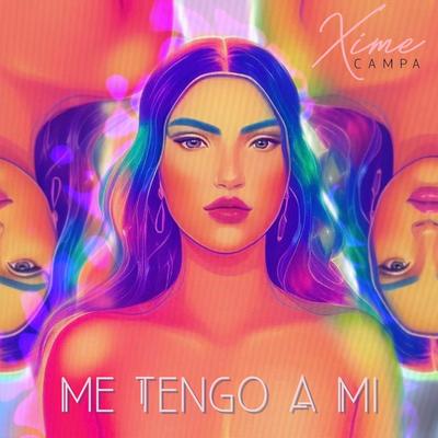 Me Tengo a Mi By Xime Campa's cover