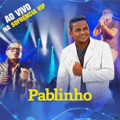 Dona de Mim (Ao Vivo) By Pablinho's cover