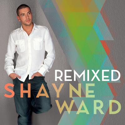 Shayne Ward Remixed's cover