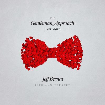 The Gentleman Approach (Unplugged 10yr Anniversary)'s cover