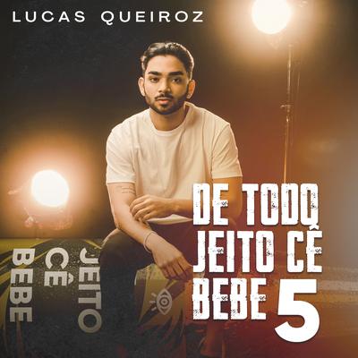 De Todo Jeito Cê Bebe, Vol.5's cover