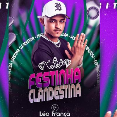 Festinha Clandestina By Léo França's cover