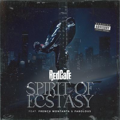 Spirit Of Ecstasy By Red Cafe, French Montana, Fabolous's cover