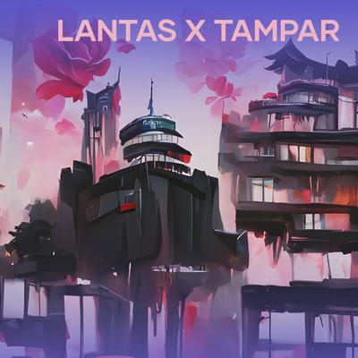 Lantas X Tampar By Family Affair's's cover