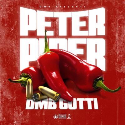 Peter Piper By Dmb Gotti's cover