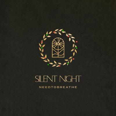 Silent Night By NEEDTOBREATHE's cover