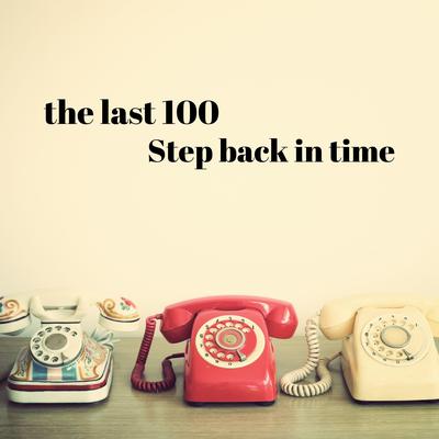 Step back in time By The Last 100's cover