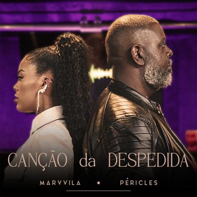 Canção da Despedida By Marvvila, Péricles's cover