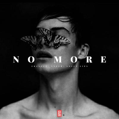 No More By Franccz, Solut Lips, Ander (BR)'s cover