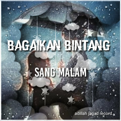 Bagaikan bintang By Sang Malam's cover