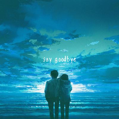Say Goodbye By PIerson booth, muun's cover