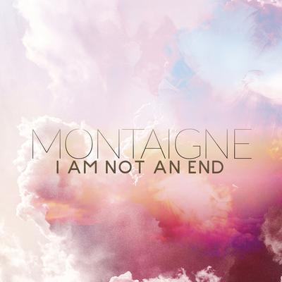 I Am Not an End's cover