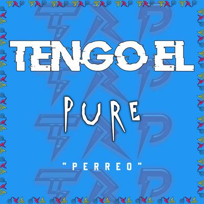Tengo El Pure By Dj Topok's cover