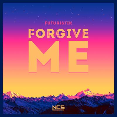Forgive Me By Futuristik's cover