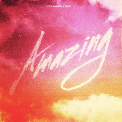 Amazing By Youngn Lipz's cover