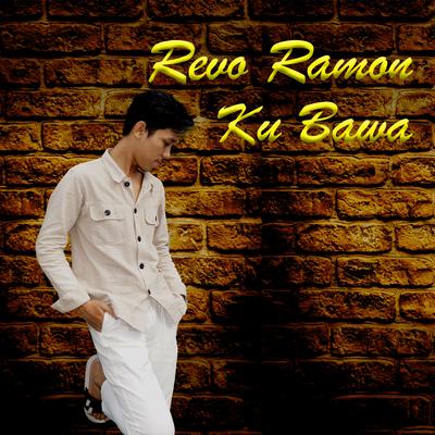 Ku Bawa By Revo Ramon's cover