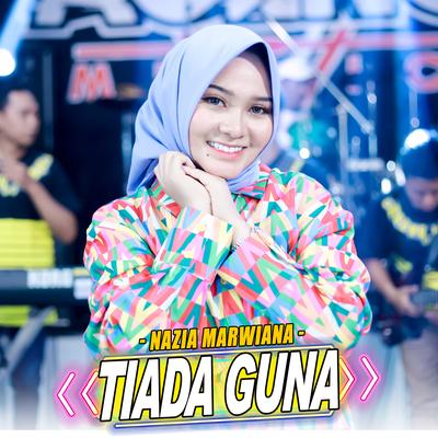 Tiada Guna By Nazia Marwiana, Ageng Music's cover