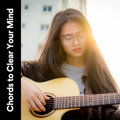 Chords to Clear Your Mind's cover
