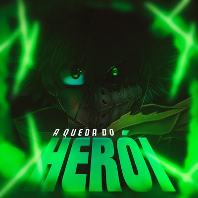 A Queda do Herói (Deku Dark Rap)'s cover