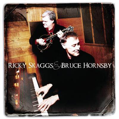 Ricky Skaggs & Bruce Hornsby's cover