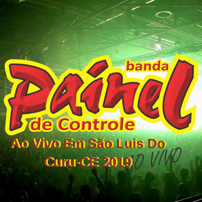 Chega de Mentiras (Ao Vivo) By Banda Painel de Controle's cover