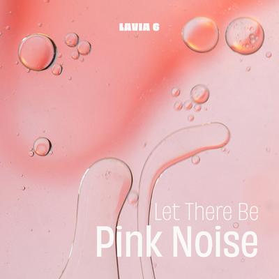 Let There Be Pink Noise's cover