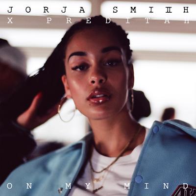 On My Mind (Jorja Smith X Preditah) By Jorja Smith, Preditah's cover