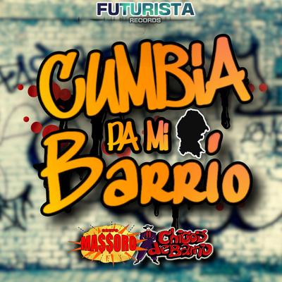 Cumbia Pa Mi Barrio's cover