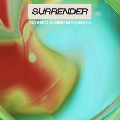 Surrender By Maesic, Ben Maxwell's cover