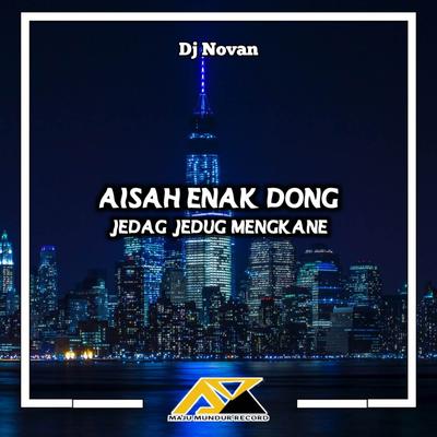 Dj Aisah Enak Dong Jedag Jedug Mengkane's cover