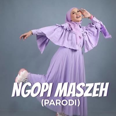 Ngopi Maszeh (Parodi)'s cover