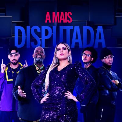 A Mais Disputada By Marília Mendonça, Péricles, Papatinho, MD Chefe, DomLaike's cover