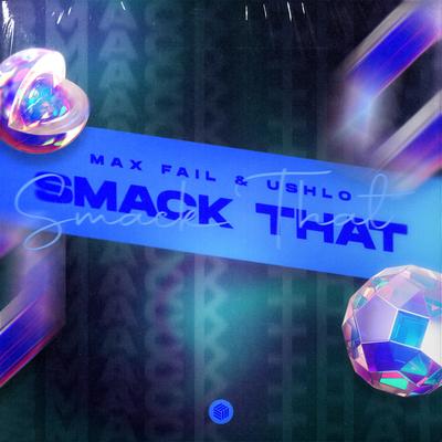 Smack That By Max Fail, Ushlo's cover