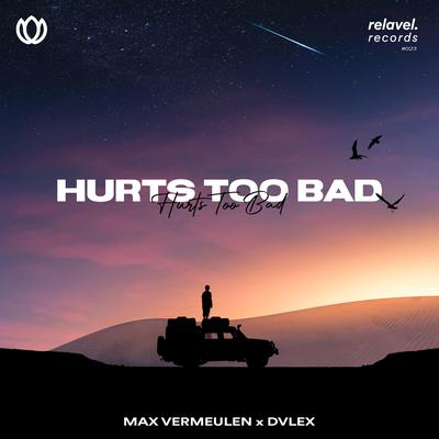 Hurts Too Bad By Max Vermeulen, Dvlex's cover