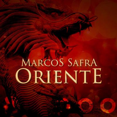 Oriente By Marcos Safra's cover