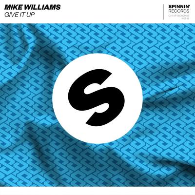 Give It Up By Mike Williams's cover