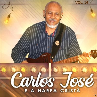 Alma Triste Abatida By Carlos José e a Harpa Cristã's cover