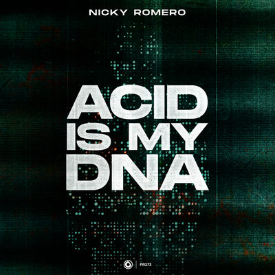 Acid Is My DNA By Nicky Romero's cover